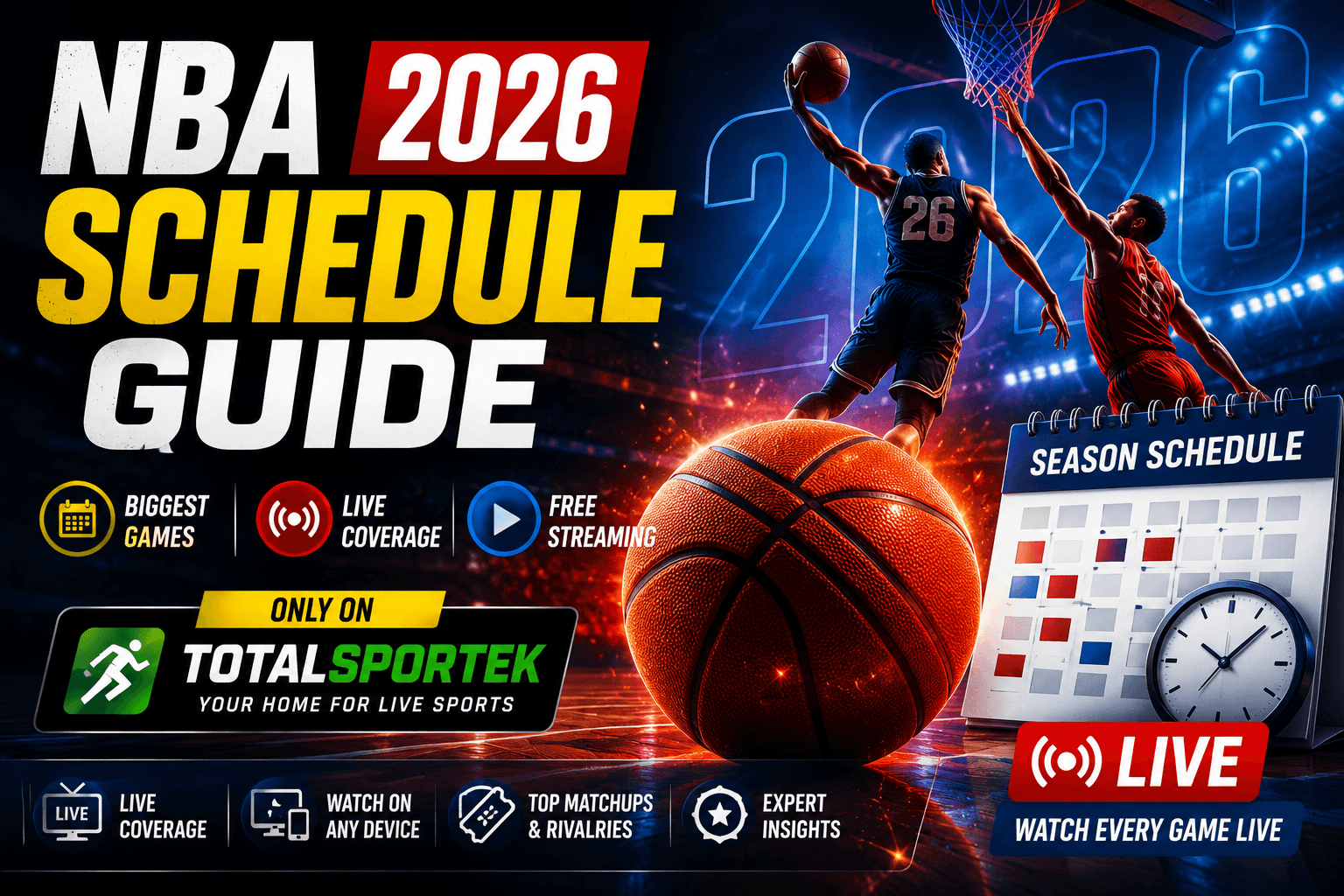 NBA 2026 Schedule Guide: Biggest Games, Live Coverage, and Free Streaming on Totalsportek